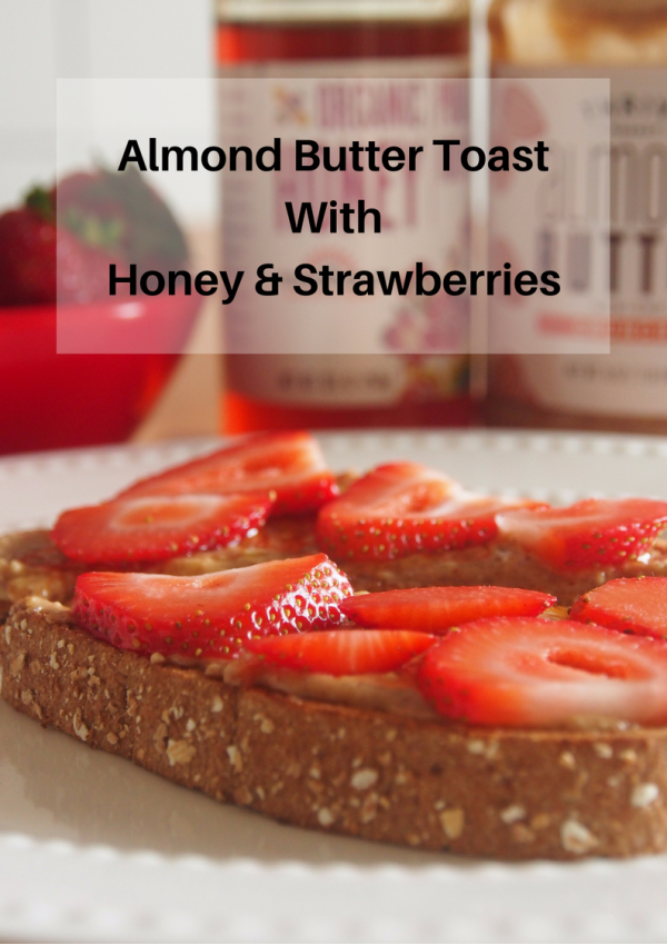 almond-butter-toast-with-honey-and-strawberries almond-butter-toast-with-honey-and-strawberries