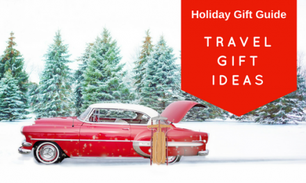 Holiday Gift Guide: Travel Gift Ideas For Every Type Of Traveler On Your List